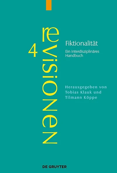 Fiktionalität: Ein interdisziplinäres Handbuch