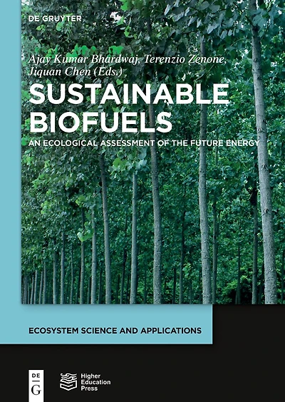 Sustainable Biofuels: An Ecological Assessment of the Future Energy