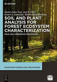 Soil and Plant Analysis for Forest Ecosystem Characterization