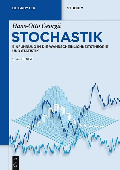 Stochastik: Einführung die Wahrscheinlichkeitstheorie und Statistik