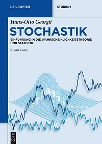 Stochastik: Einführung die Wahrscheinlichkeitstheorie und Statistik