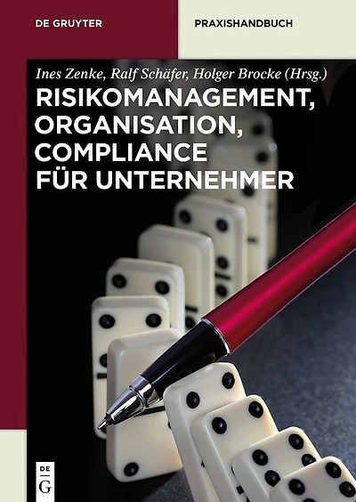 Risikomanagement, Organisation, Compliance für Unternehmer: Unternehmer