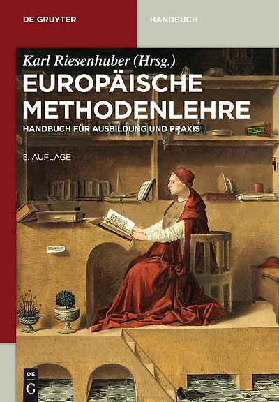 Europäische Methodenlehre: Handbuch für Ausbildung und Praxis