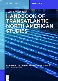 Handbook of Transatlantic North American Studies