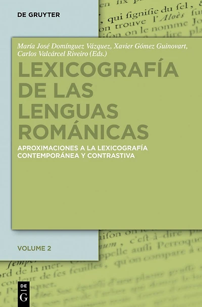 Lexicografía de las lenguas románicas: Aproximaciones a la lexicografía moderna y contrastiva. Volumen II