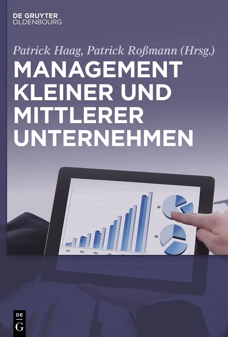 Management kleiner und mittlerer Unternehmen: Strategische Aspekte, operative Umsetzung Best Practice