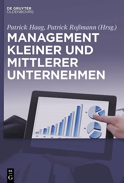 Management kleiner und mittlerer Unternehmen: Strategische Aspekte, operative Umsetzung Best Practice