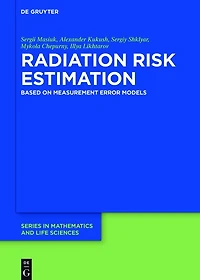 Radiation Risk Estimation: Based on Measurement Error Models