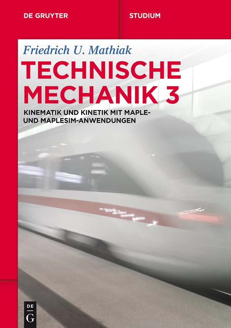 Kinematik und Kinetik mit Maple- MapleSim-Anwendungen