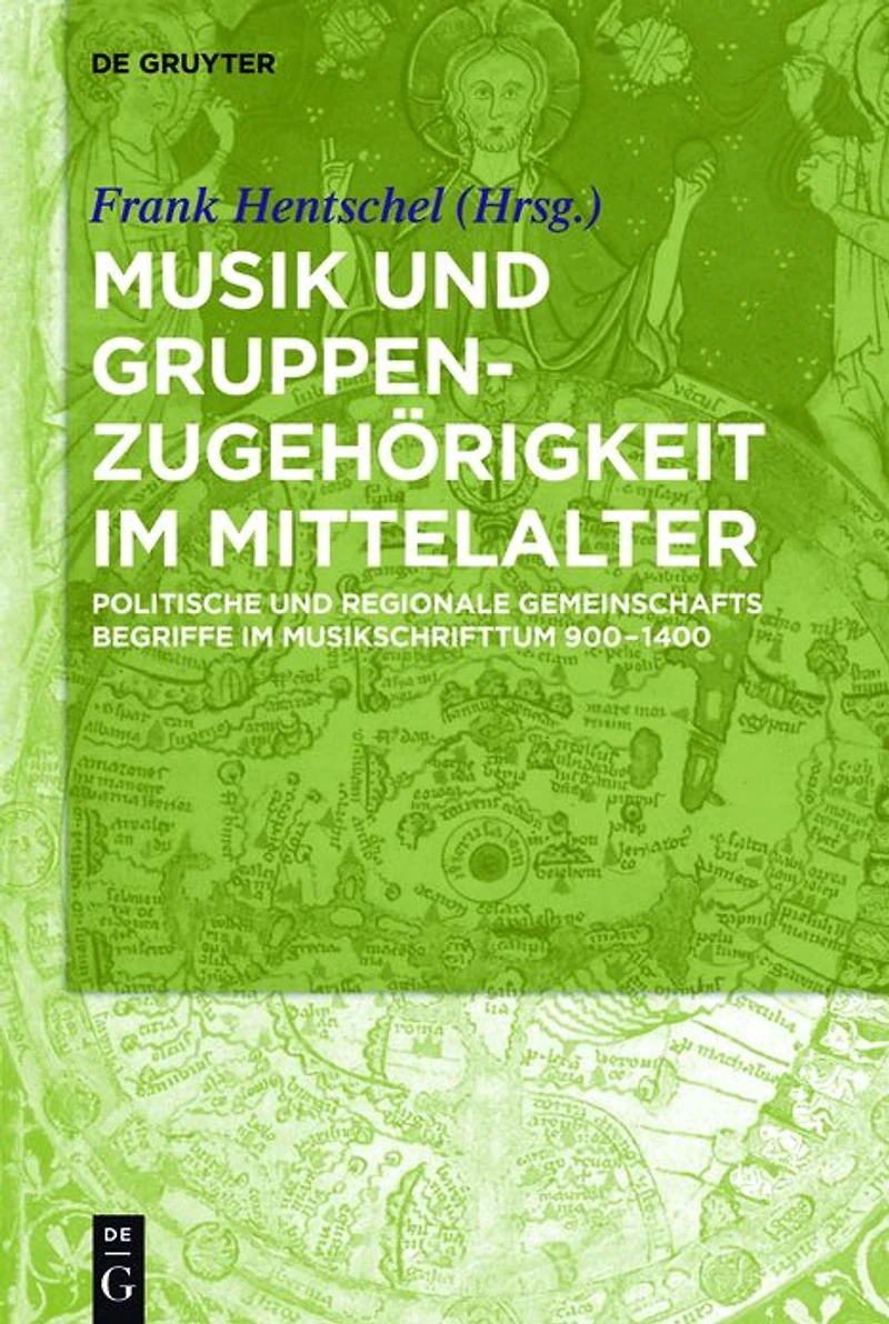 ,Nationes'-Begriffe im mittelalterlichen Musikschrifttum: Politische und regionale Gemeinschaftsnamen musikbezogenen Quellen, 800-1400