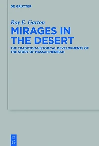 Mirages the Desert: Tradition-historical Developments of Story Massah-Meribah
