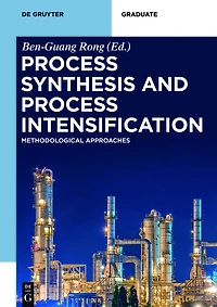 Process Synthesis and Intensification: Methodological Approaches