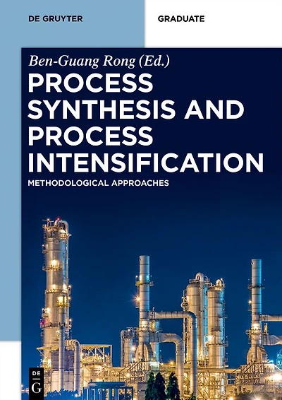Process Synthesis and Intensification: Methodological Approaches