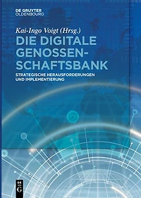 Die digitale Genossenschaftsbank: Strategische Herausforderungen und Implementierung