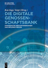 Die digitale Genossenschaftsbank: Strategische Herausforderungen und Implementierung