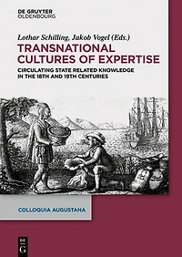 Transnational Cultures of Expertise: Circulating State-Related Knowledge in the 18th and 19th centuries