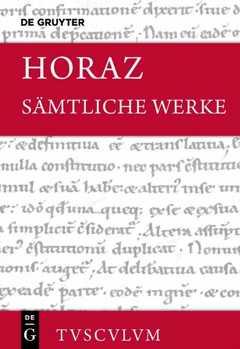 Sämtliche Werke: Lateinisch - deutsch