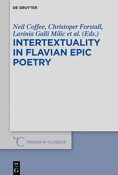 Intertextuality Flavian Epic Poetry: Contemporary Approaches