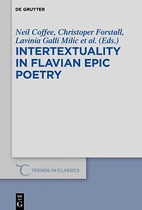 Intertextuality Flavian Epic Poetry: Contemporary Approaches