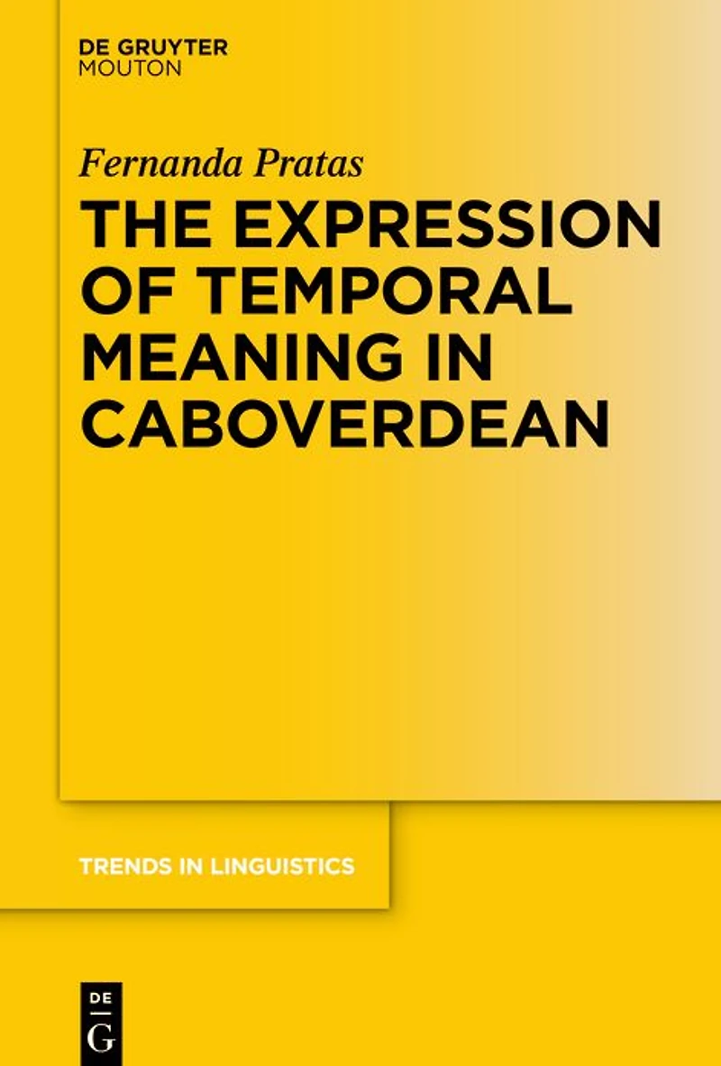 The Expression of Temporal Meaning in Caboverdean