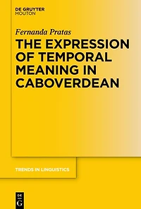 The Expression of Temporal Meaning in Caboverdean