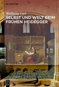 Welt und Selbst beim frühen Heidegger