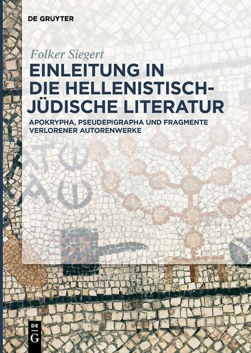 Einleitung die hellenistisch-jüdische Literatur: Apokrypha, Pseudepigrapha und Fragmente verlorener Autorenwerke