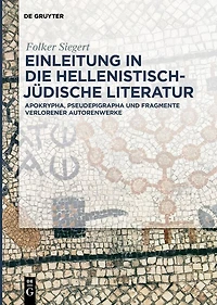 Einleitung die hellenistisch-jüdische Literatur: Apokrypha, Pseudepigrapha und Fragmente verlorener Autorenwerke