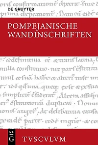 Pompejanische Wandinschriften: Lateinisch - deutsch