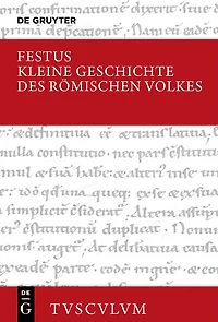 Kleine Geschichte des römischen Volkes: Lateinisch - deutsch