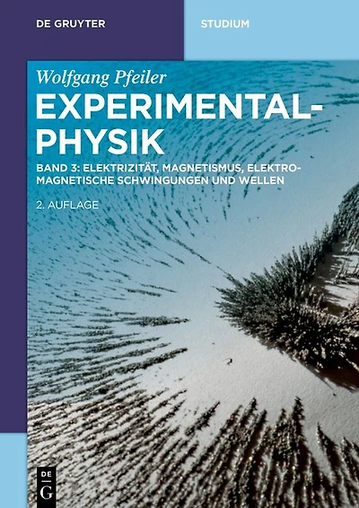 Elektrizität, Magnetismus, Elektromagnetische Schwingungen und Wellen