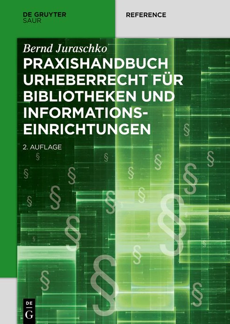 Praxishandbuch Urheberrecht für Bibliotheken und Informationseinrichtungen