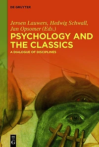 Psychology and the Classics: A Dialogue of Disciplines