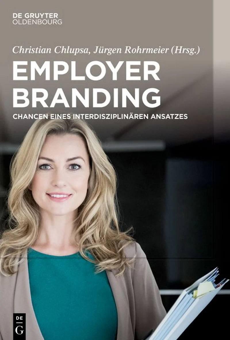 Employer Branding: Chancen eines interdisziplinären Ansatzes