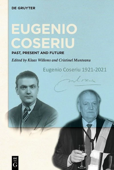 Eugenio Coseriu: Past, Present and Future