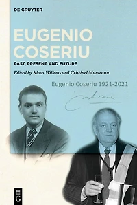 Eugenio Coseriu: Past, Present and Future