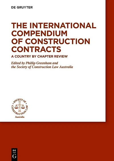 The International Compendium of Construction Contracts: A country by chapter review