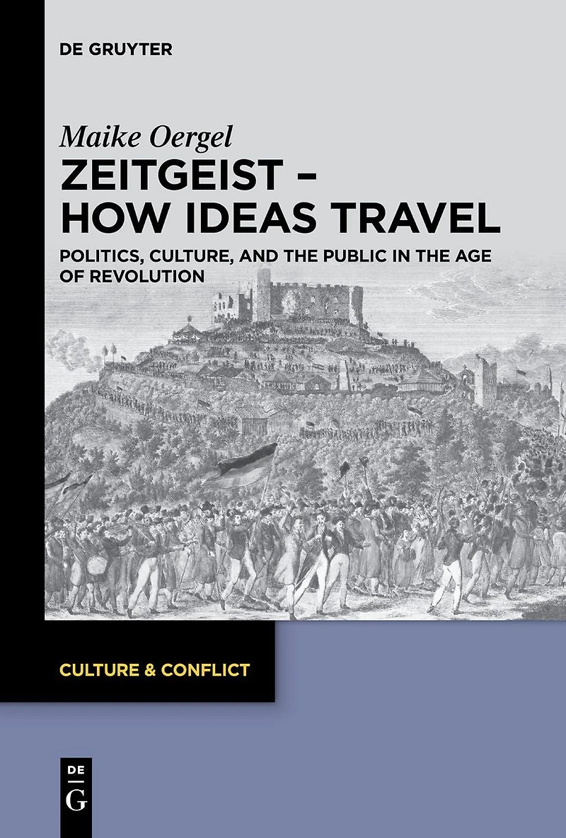 Zeitgeist - How Ideas Travel: Politics, Culture and the Public Age of Revolution