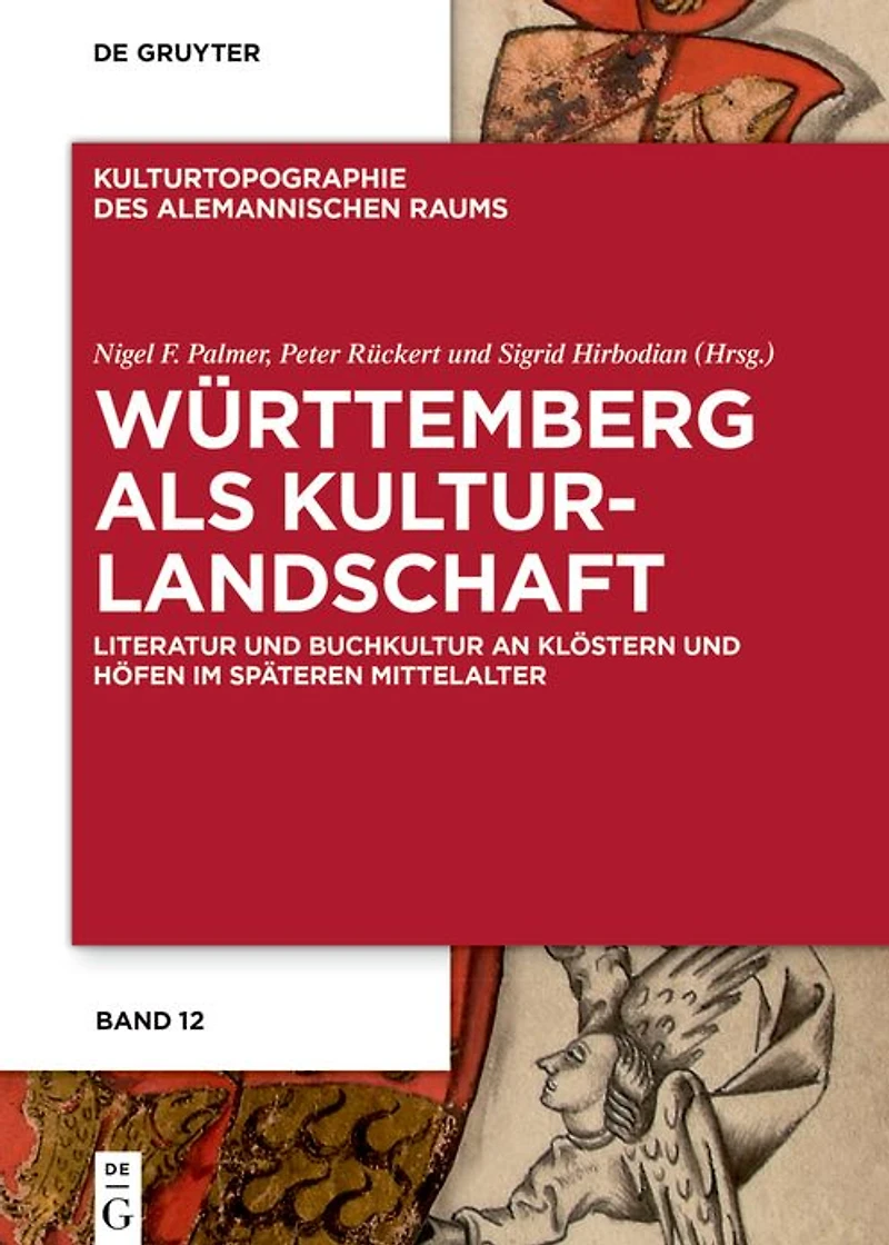 Württemberg als Kulturlandschaft: Literatur und Buchkultur an Klöstern Höfen im späteren Mittelalter