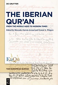 the Iberian Qur'an: From Middle Ages to Modern Times