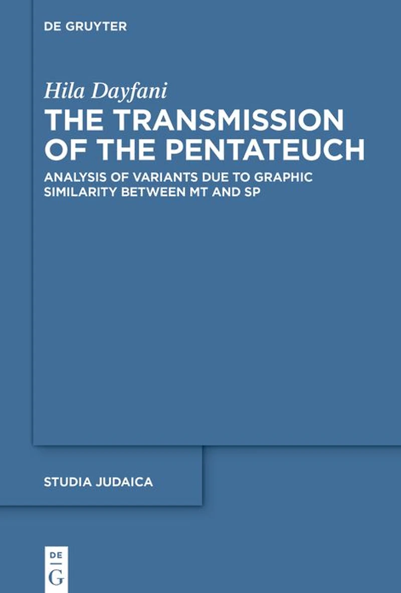 the Transmission of Pentateuch: Analysis Variants Due to Graphic Similarity between MT and SP