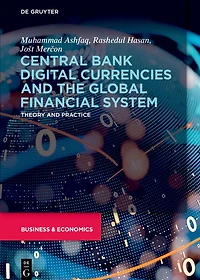 Central Bank Digital Currencies and the Global Financial System: Theory Practice