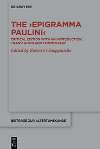 The >Epigramma Paulini<: Critical Edition with an Introduction, Translation and Commentary