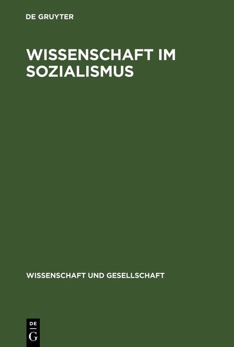 Wissenschaft Im Sozialismus: Probleme Und Untersuchungen