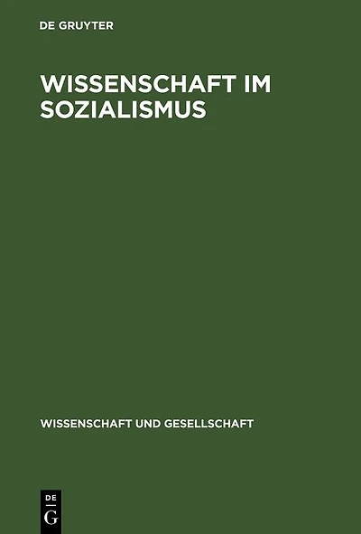Wissenschaft Im Sozialismus: Probleme Und Untersuchungen