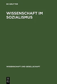 Wissenschaft Im Sozialismus: Probleme Und Untersuchungen