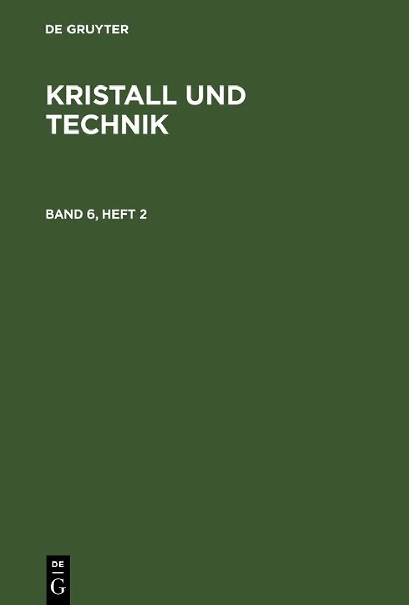 Kristall und Technik. Band 6