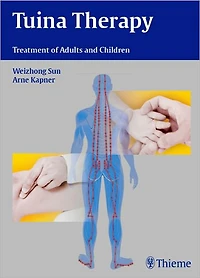 Tuina Therapy: Treatment of Adults and Children