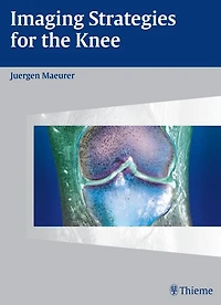 Imaging Strategies for the Knee