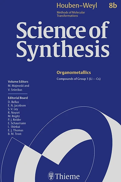 Science of Synthesis: Houben-Weyl Methods of Molecular Transformations Vol. 8b: Compounds of Group 1 (Li...Cs)